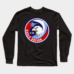 F-15 Eagle Driver Long Sleeve T-Shirt